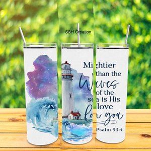Lighthouse Mightier Then the waves Psalm 93:4 Tumbler